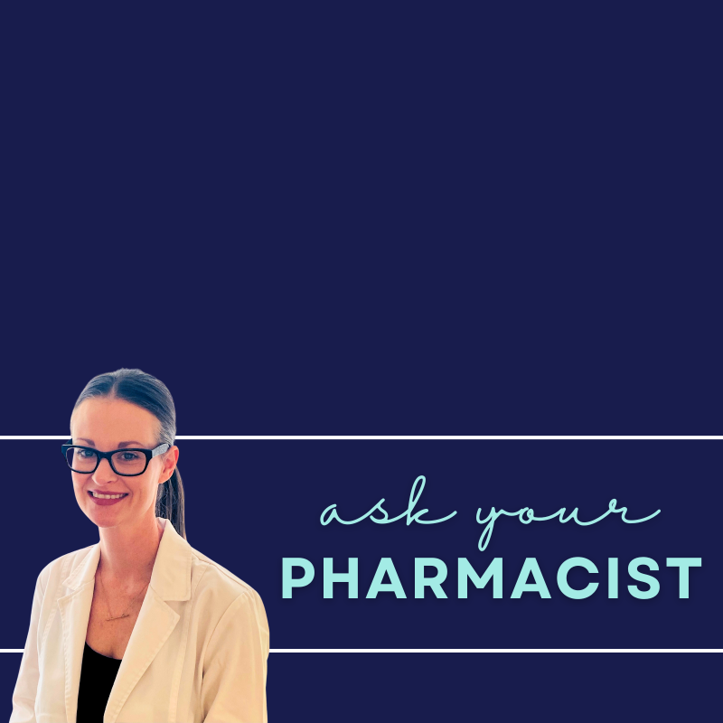 Ask Your Pharmacist Column